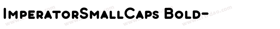 ImperatorSmallCaps Bold字体转换
